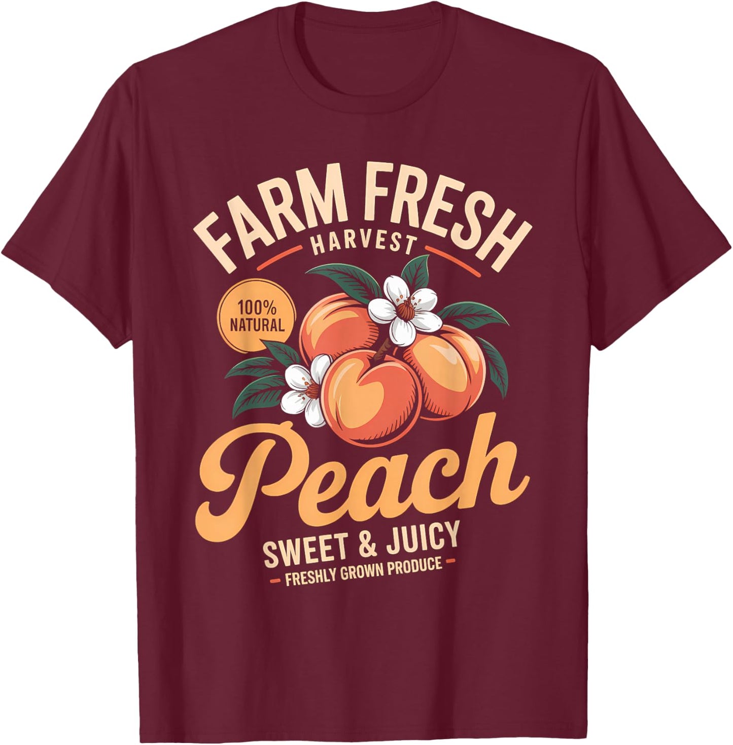 Farm Fresh Organic Peach Farmer's Market Homegrown T-Shirt - T-Shirt | Maroon