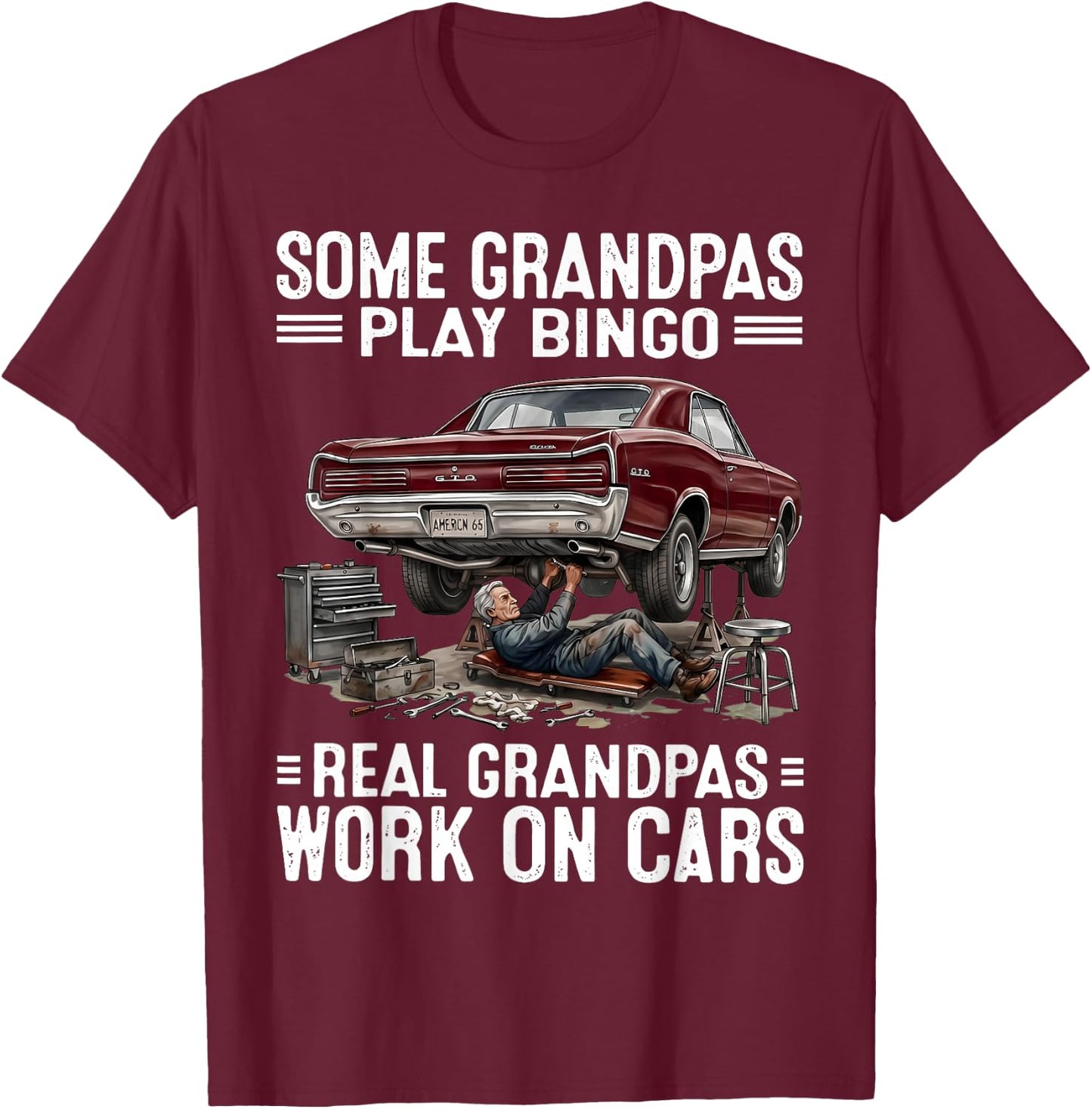 Some Grandpas Play Bingo Real Grandpas Work On Cars Mechanic T-Shirt - T-Shirt | Maroon