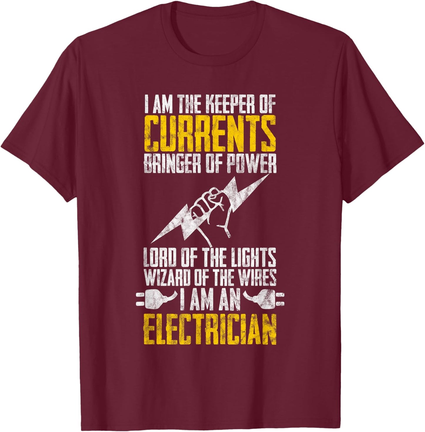 I Am Keeper Of Currents Electrician Electrical T-Shirt - T-Shirt | Maroon