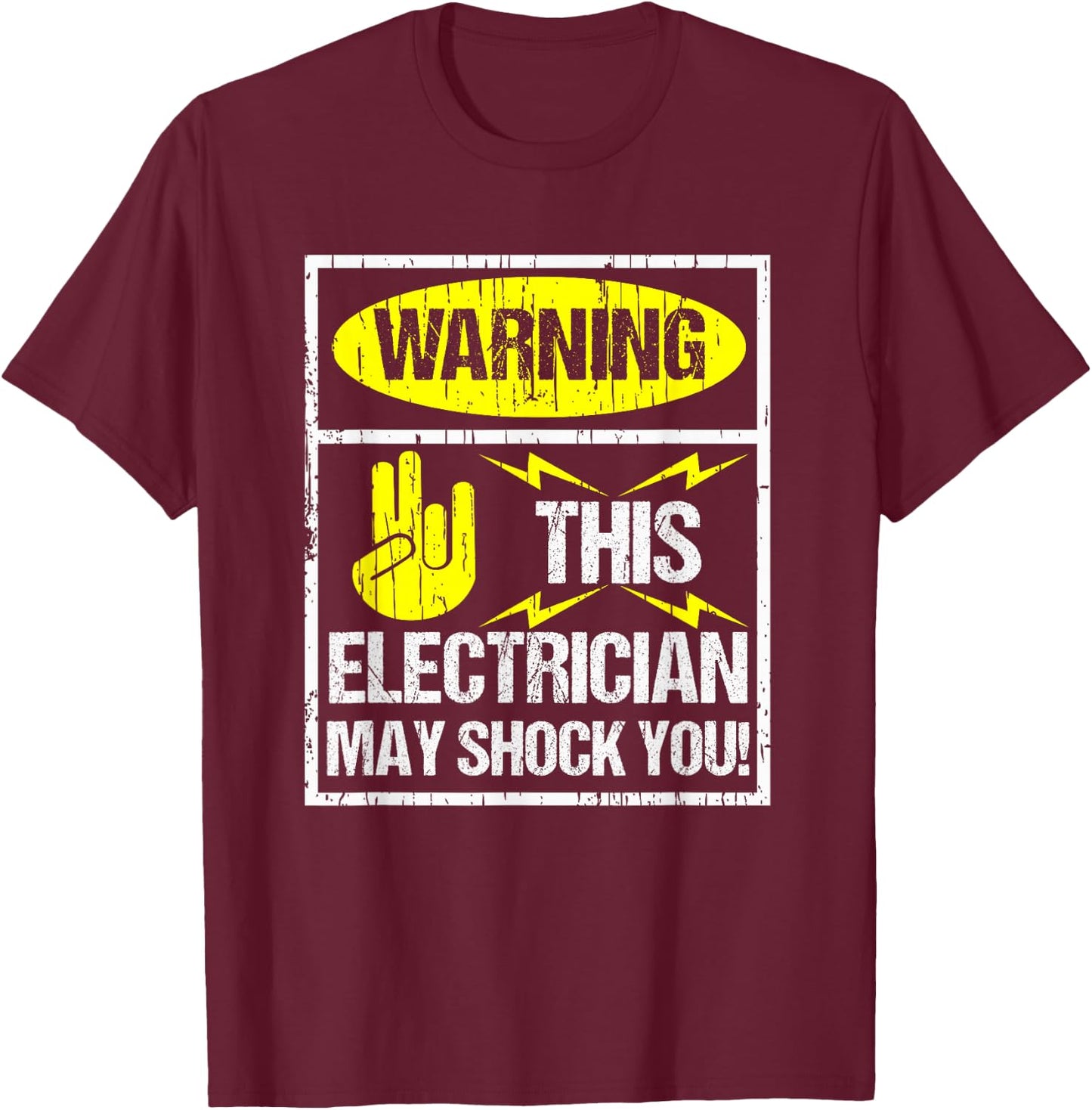 Warning May Shock You Funny Electrician With Shocker T-Shirt - T-Shirt | Maroon