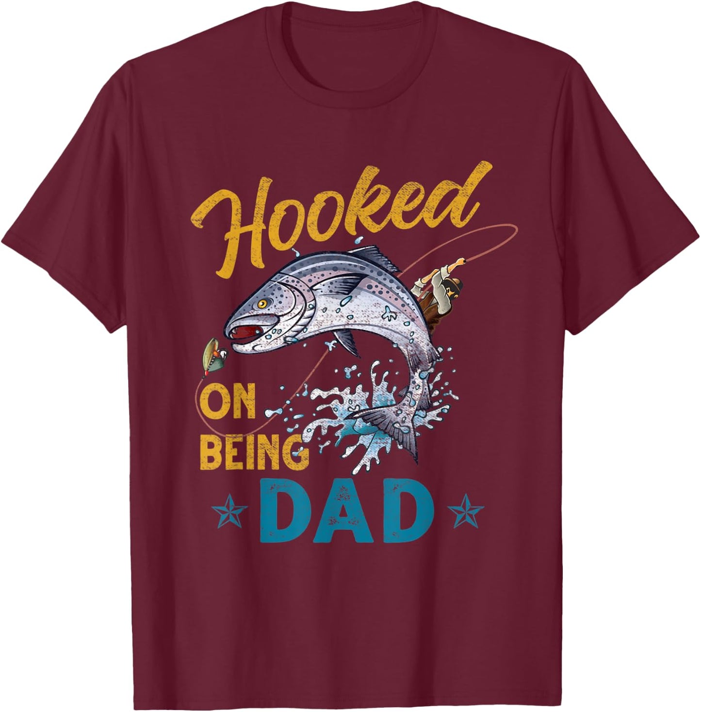 Vintage Hooked On Being Dad Funny Fishing Fathers Day T-Shirt - T-Shirt | Maroon