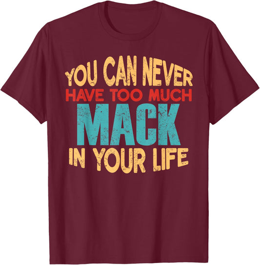 Funny Mack Personalized First Name Joke Item T-Shirt - T-Shirt | Maroon