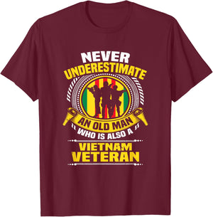 Never Underestimate an Old Man Who is Also Vietnam Veteran T-Shirt - T-Shirt | Maroon