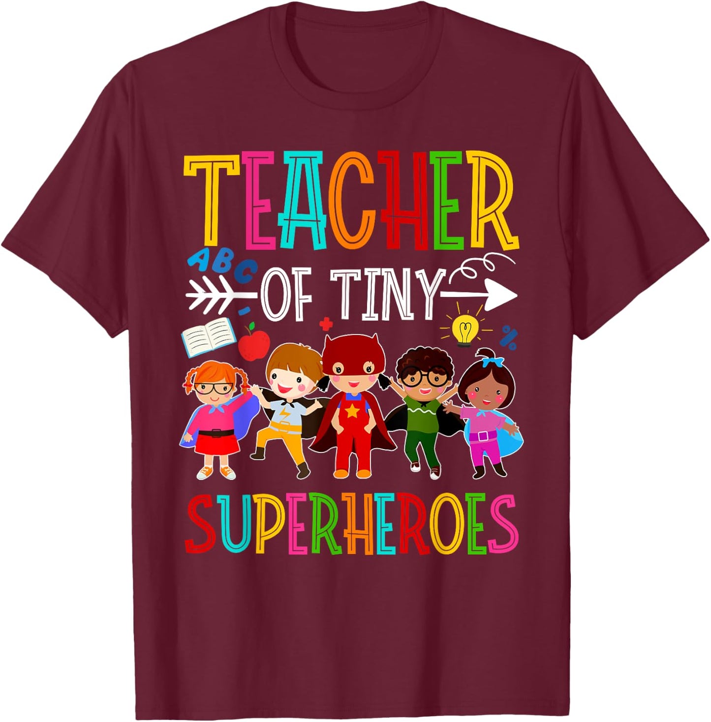 Kindergarten Prek Teacher of Tiny Superheroes Back to School T-Shirt - T-Shirt | Maroon