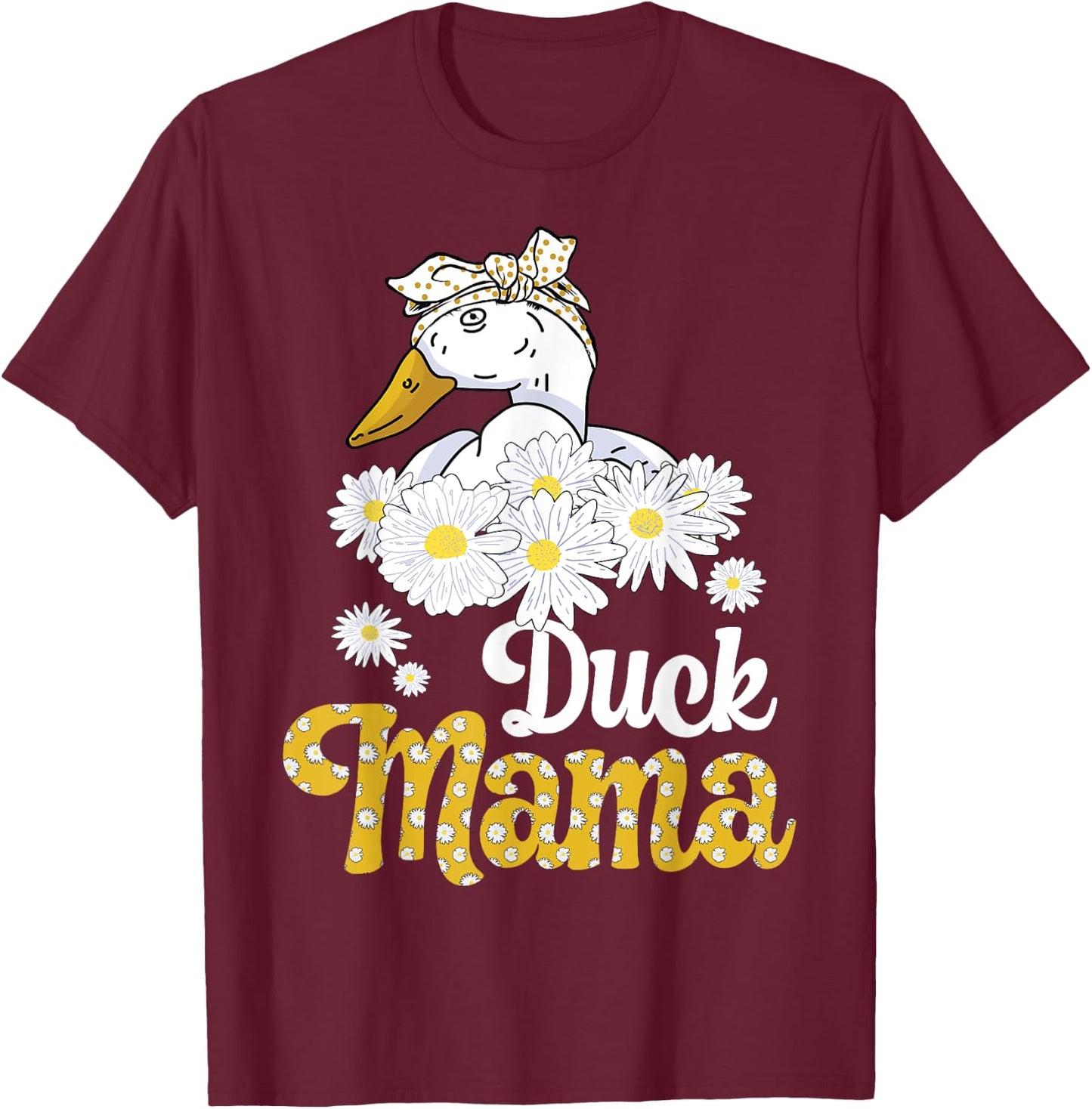 Duck Mama Funny Duck Lover Owner Farmer T-Shirt - T-Shirt | Maroon