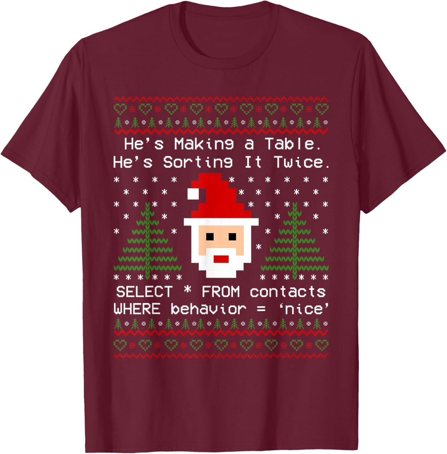SQL Santa Claus Database Clause Developer Code DB Programmer T-Shirt - T-Shirt | Maroon