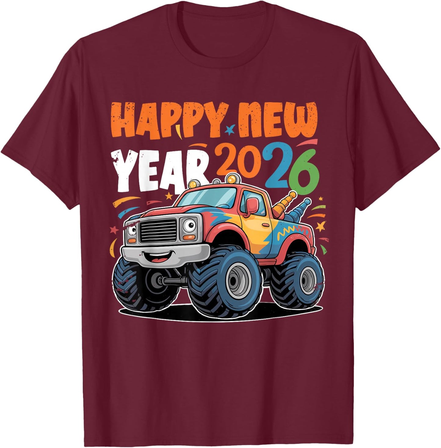 Happy New Year 2026 Toddlers Kids Boys Funny Monster Truck T-Shirt - T-Shirt | Maroon