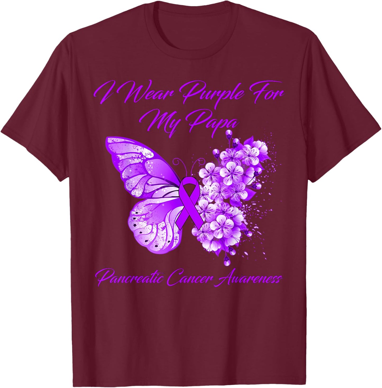 Butterfly I Wear Purple For My Papa Pancreatic Cancer T-Shirt - T-Shirt | Maroon