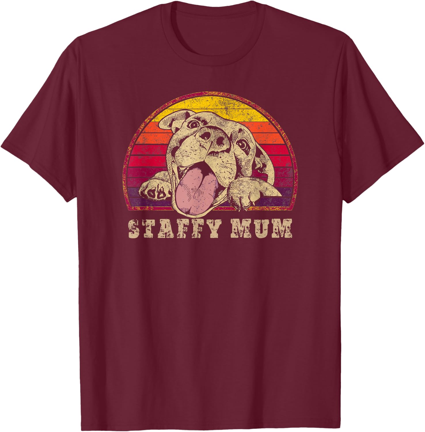Staffy Mum - Staffy Mom - Staffy Mama - Funny Staffordshire T-Shirt - T-Shirt | Maroon