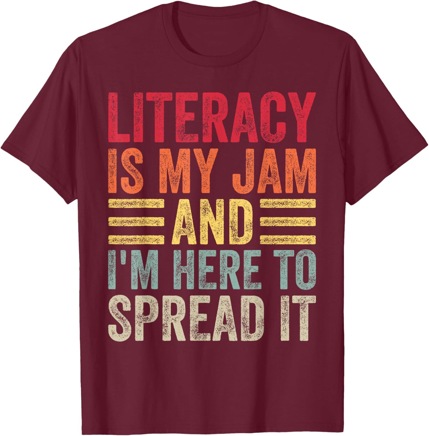 Literacy Is My Jam Book Lover Reading for Teacher Librarians T-Shirt - T-Shirt | Maroon
