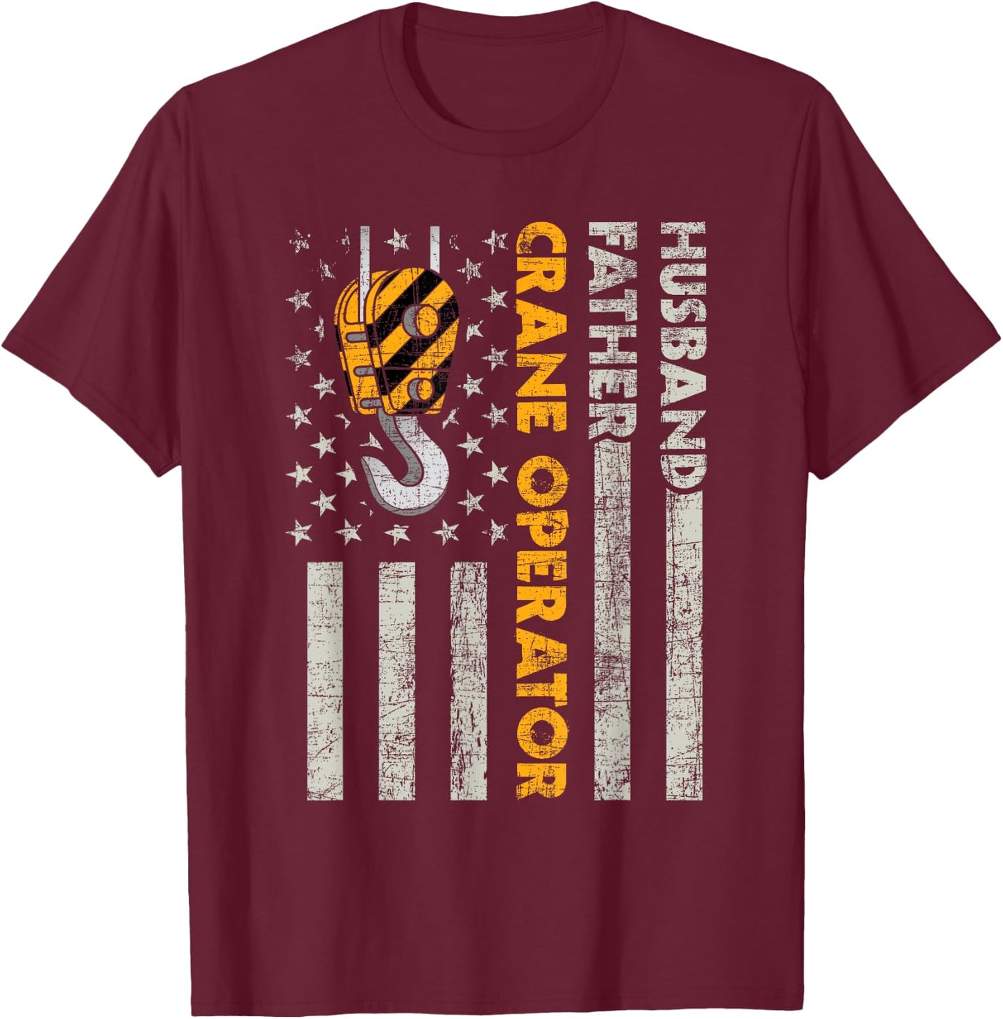 Husband Father Crane Operator - Construction Worker T-Shirt - T-Shirt | Maroon