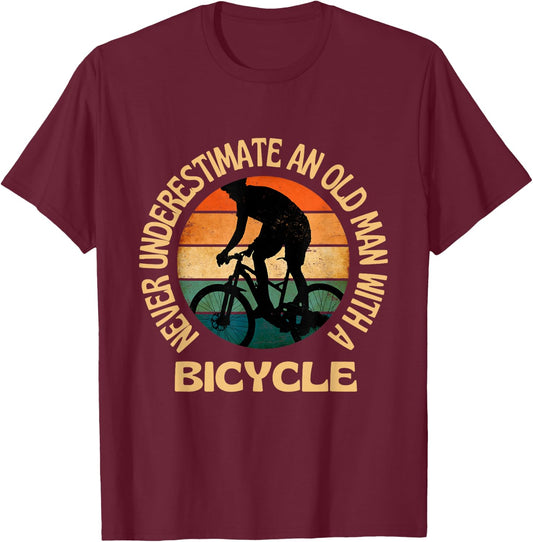Never Underestimate an Old Man With A Bicycle Cycling T-Shirt - T-Shirt | Maroon