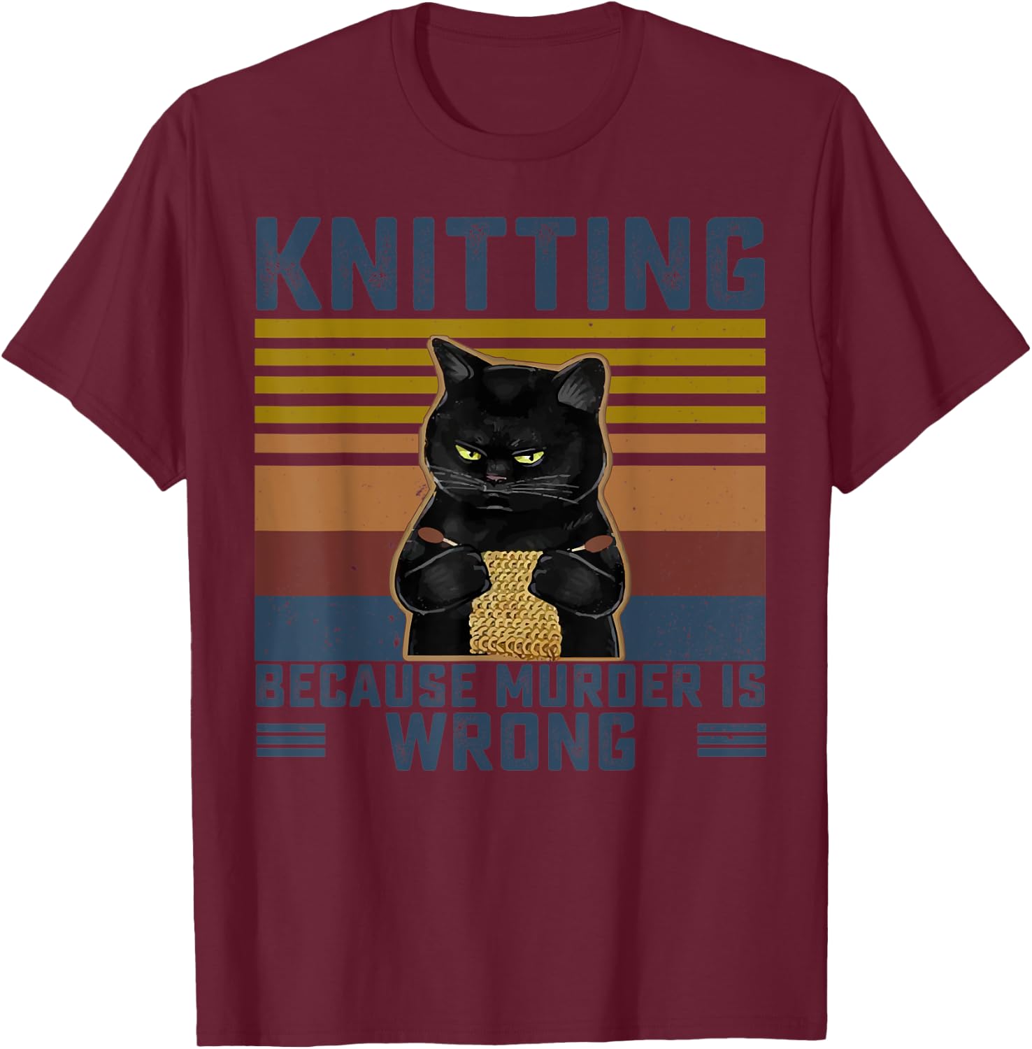Knitting Because Murder Is Wrong Knitting Lover Knitter T-Shirt - T-Shirt | Maroon
