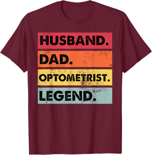 Husband Dad Optometrist Funny Optometry Optician T-Shirt - T-Shirt | Maroon