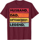 Husband Dad Optometrist Funny Optometry Optician T-Shirt - T-Shirt | Maroon
