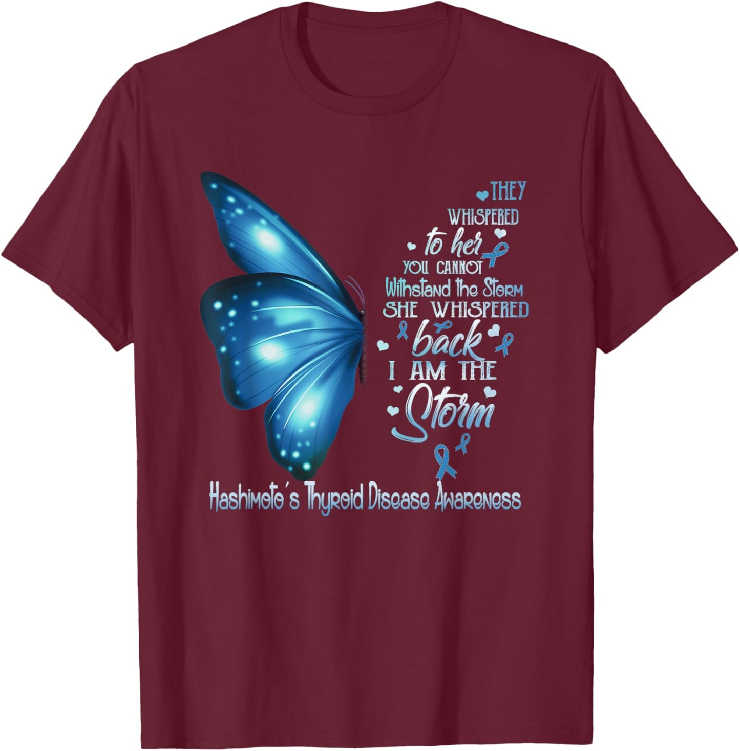I am the storm Hashimoto's Thyroid Disease Awareness T-Shirt - T-Shirt | Maroon