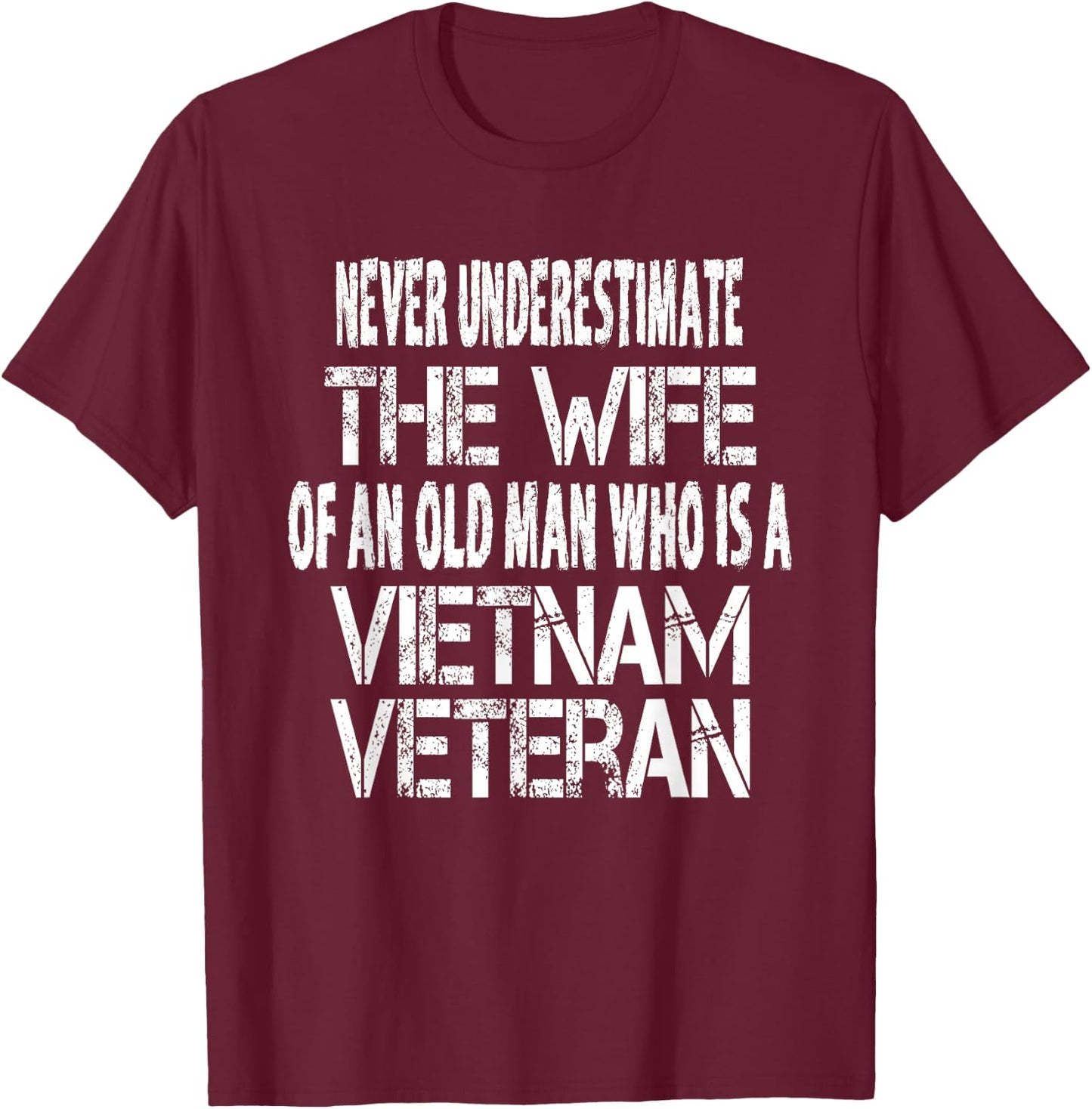 Vintage Vietnam Veteran Wife Gift - Spouse of Vietnam Vet T-Shirt - T-Shirt | Maroon