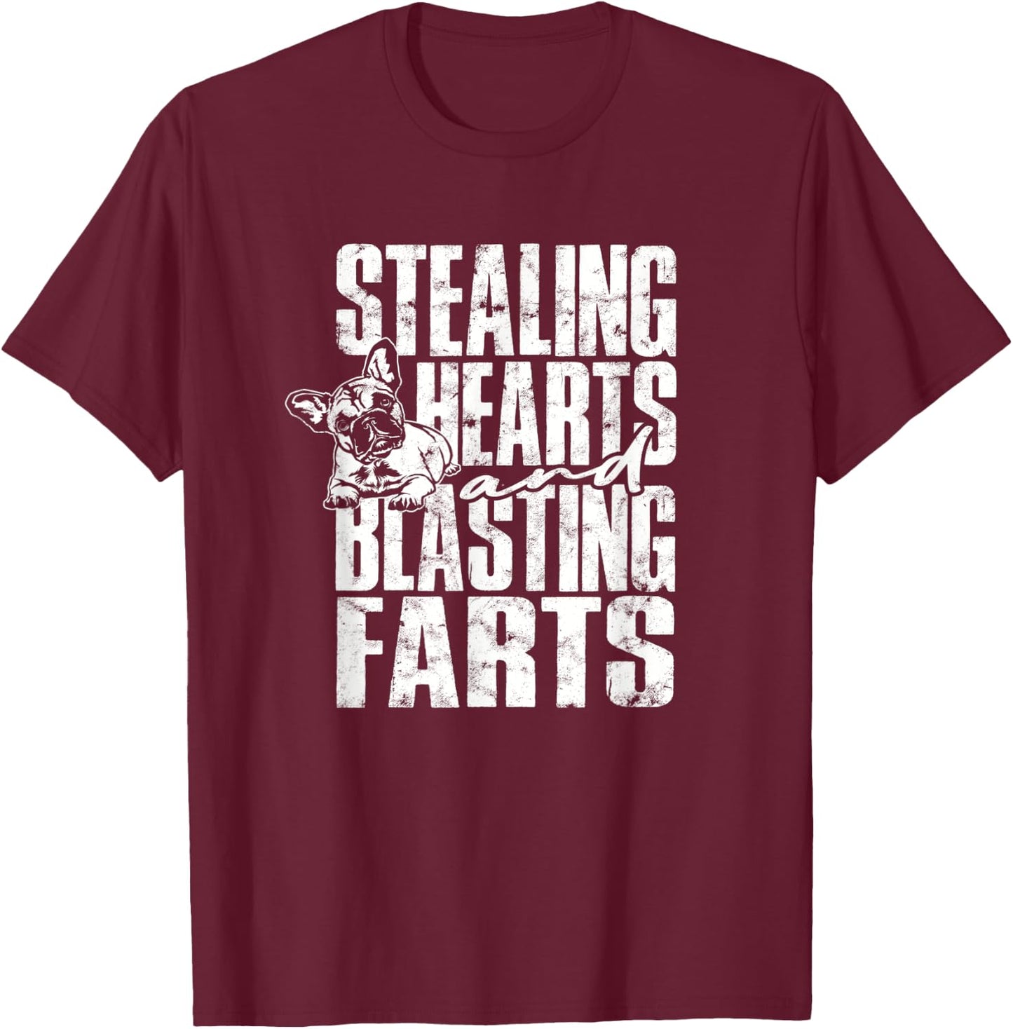 Stealing hearts and blasting farts - cute dog Men Women T-Shirt - T-Shirt | Maroon
