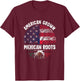 American Grown Mexican Roots USA Mexico Flag Heritage Pride T-Shirt - T-Shirt | Maroon
