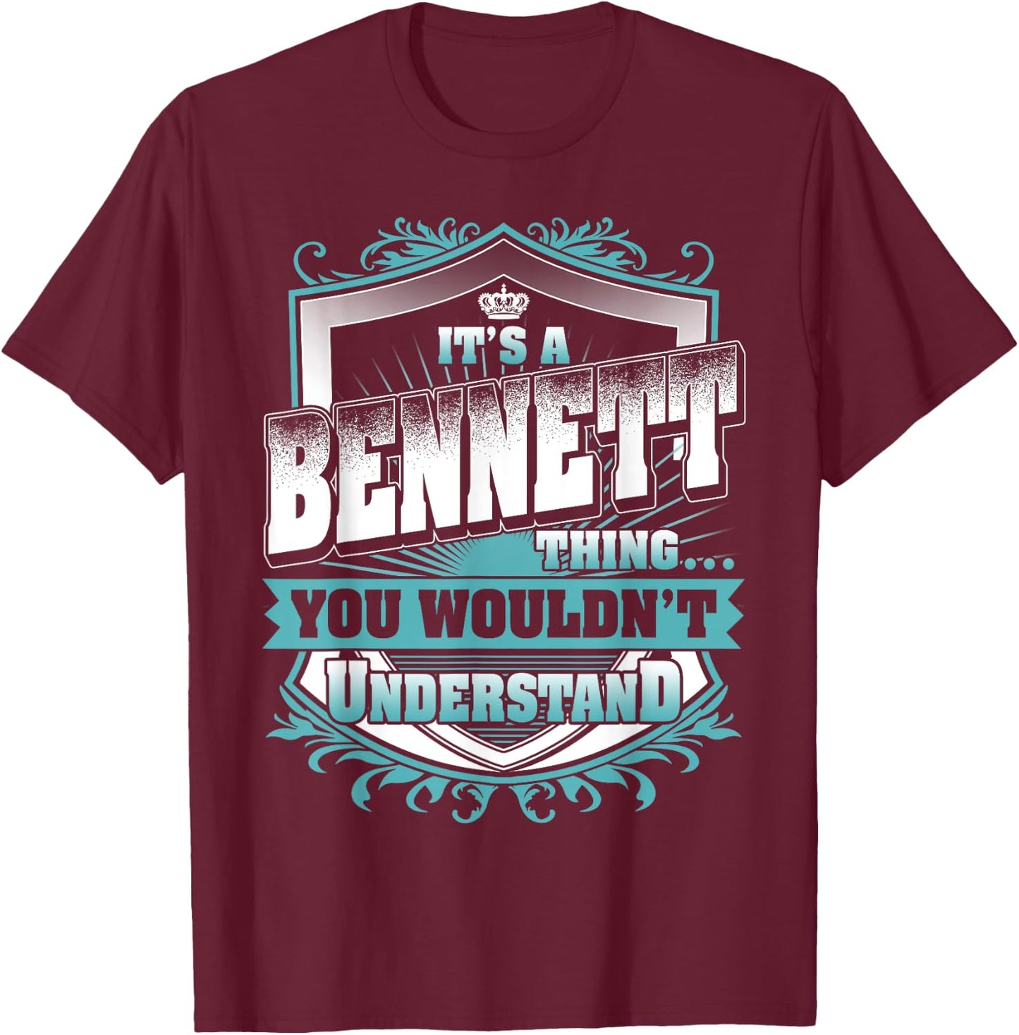 It's A BENNETT Thing You Wouldn't Understand Classic T-Shirt - T-Shirt | Maroon