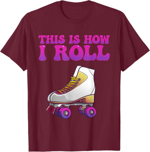 Cool Roller Skating Women Girls Roller Skate Lovers T-Shirt - T-Shirt | Maroon