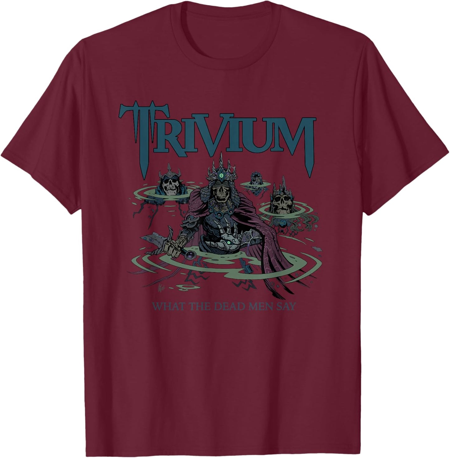 Trivium What The Dead Men Say T-Shirt - T-Shirt | Maroon