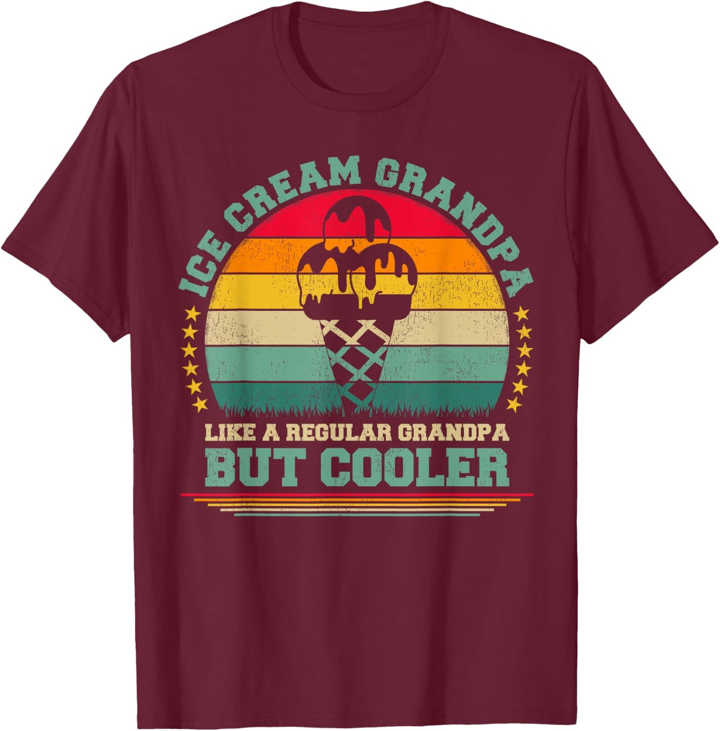 Ice Cream Lover Funny Vintage Ice Cream Grandpa Father's Day T-Shirt - T-Shirt | Maroon