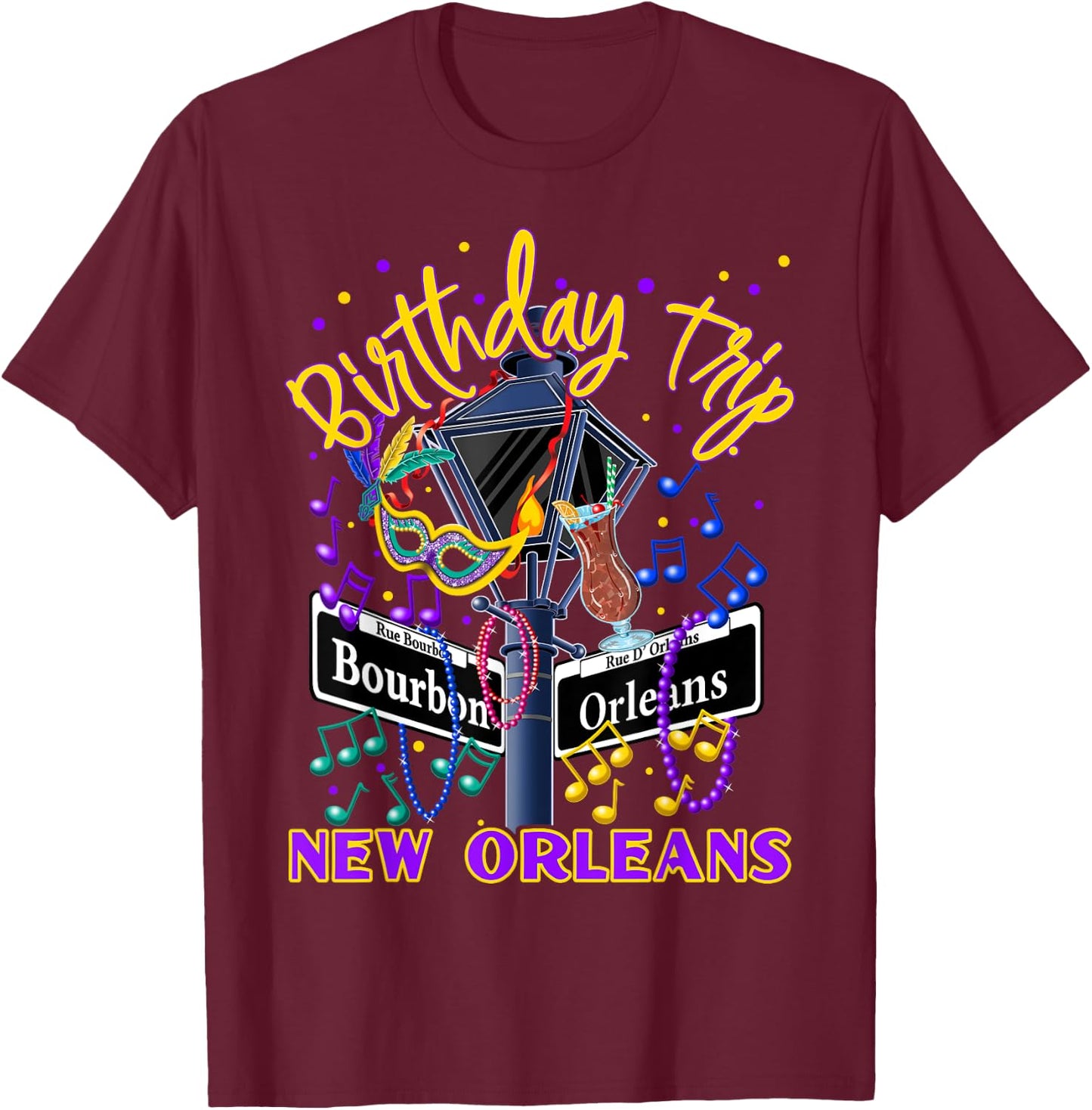 New Orleans Birthday Trip French Quarter Girls Trip Vacay T-Shirt - T-Shirt | Maroon