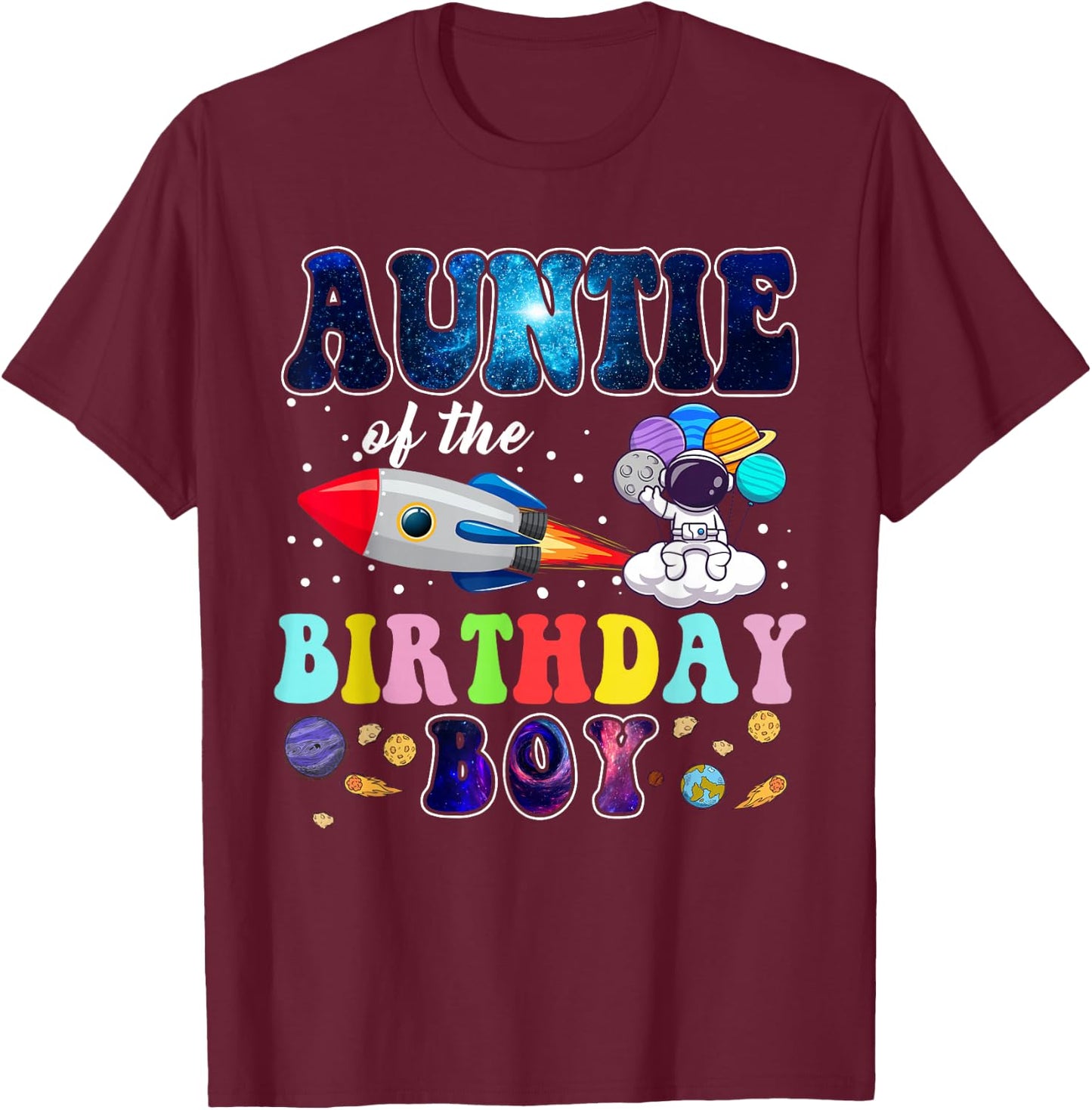 Auntie Of The Birthday Astronaut Boy Space Theme T-Shirt - T-Shirt | Maroon