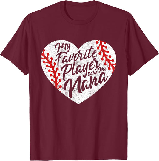 My Favorite Player Calls Me Nana Baseball Heart Cute Grandma T-Shirt - T-Shirt | Maroon