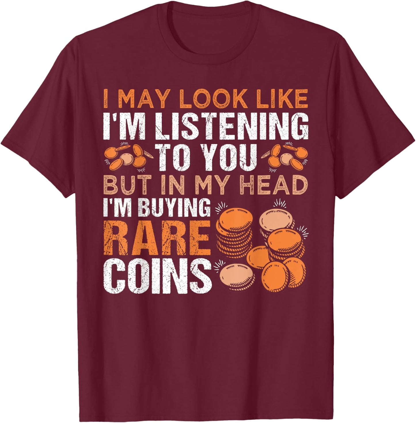 Numismatics Coin Collector Coin Collecting T-Shirt - T-Shirt | Maroon