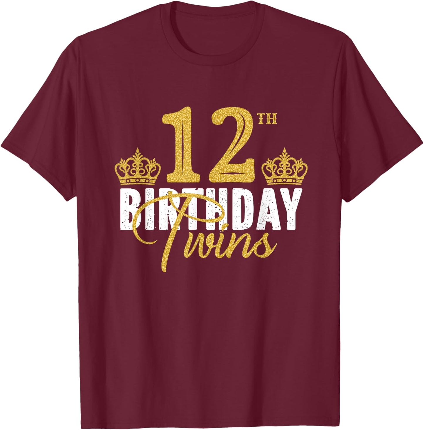 12th Birthday Twins 12 Years Old Party Idea For Boy And Girl T-Shirt - T-Shirt | Maroon