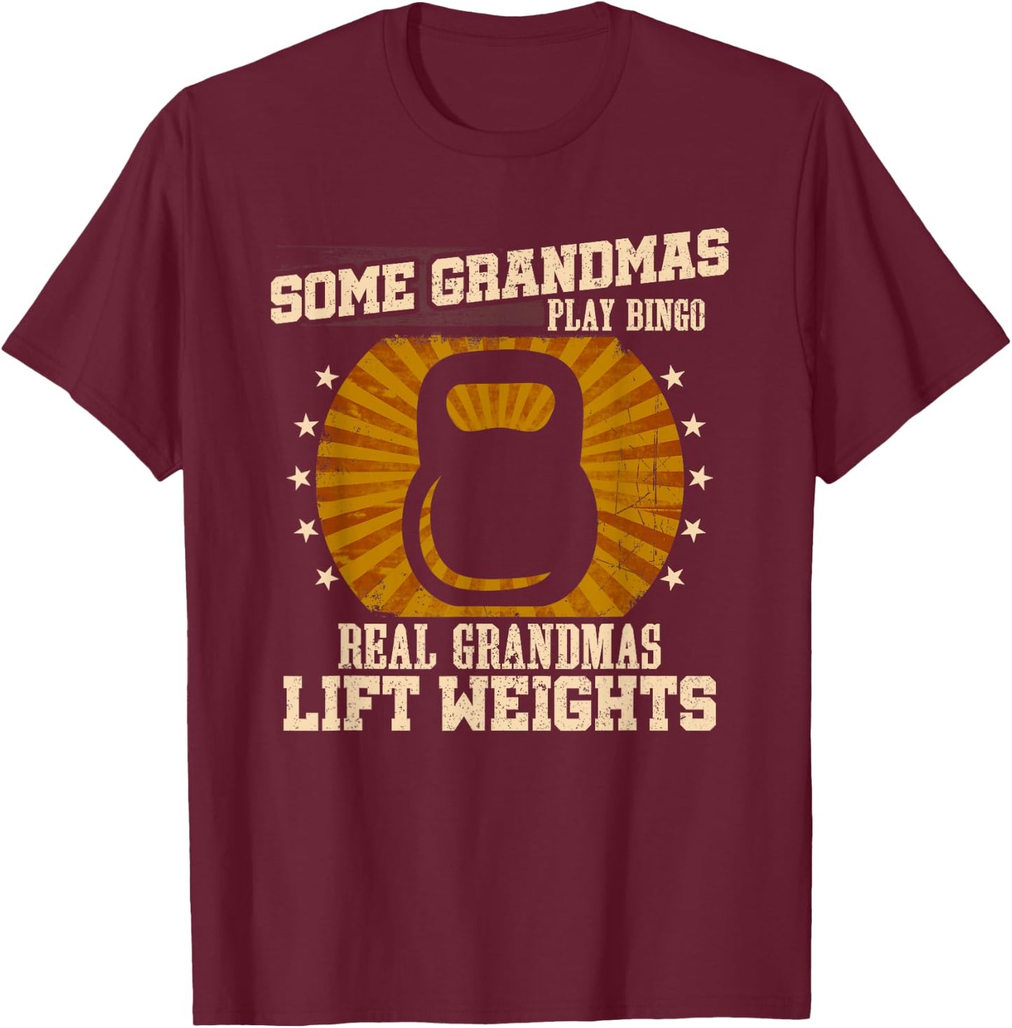 Weightlifting Grandma Shirt - Real Grandmas Lift Weights T-Shirt - T-Shirt | Maroon