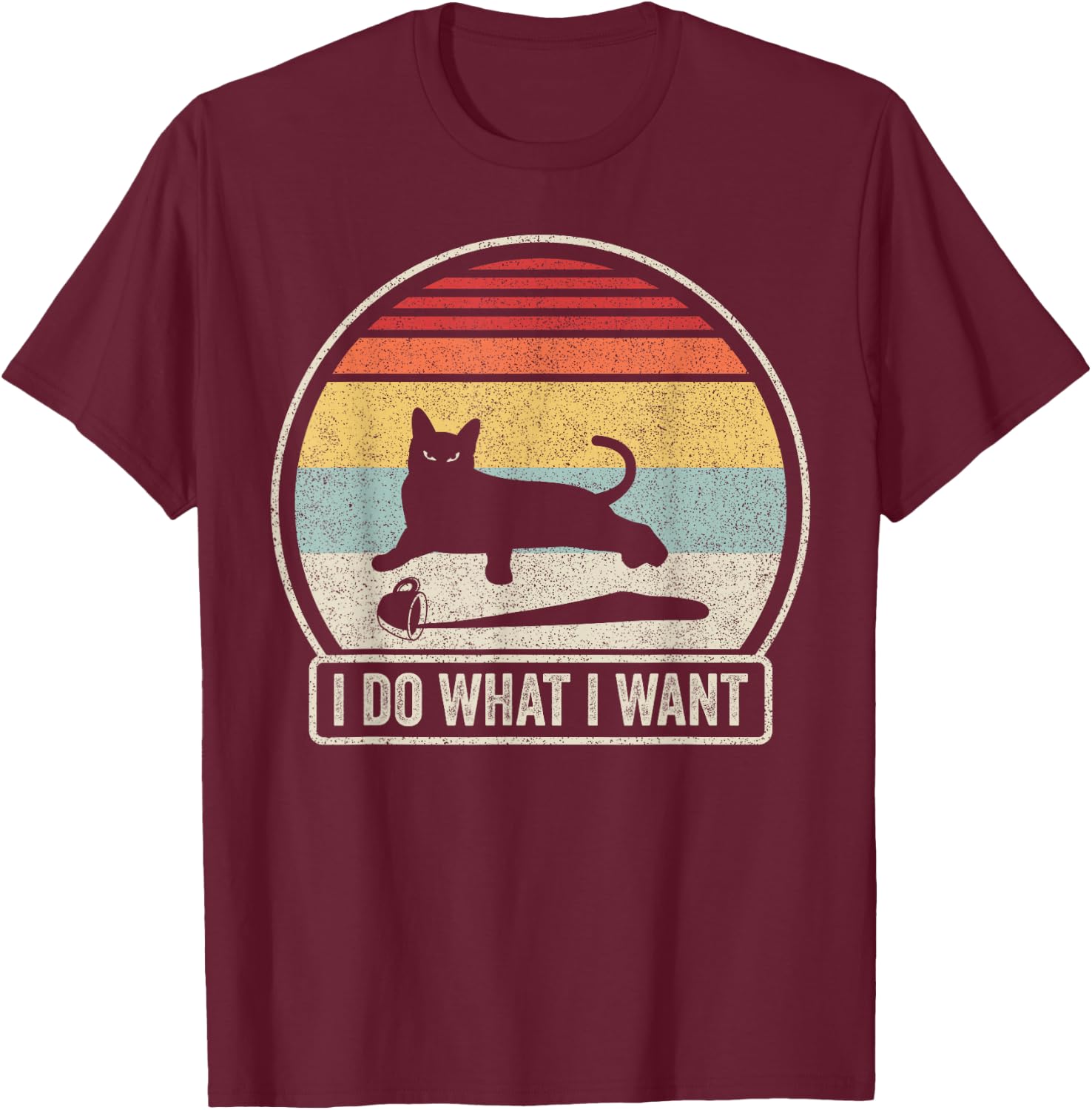 Retro Vintage I Do What I Want Cat T-Shirt - T-Shirt | Maroon