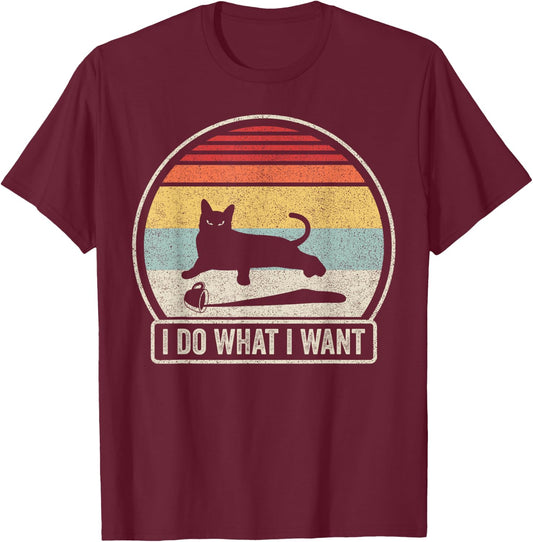 Retro Vintage I Do What I Want Cat T-Shirt - T-Shirt | Maroon