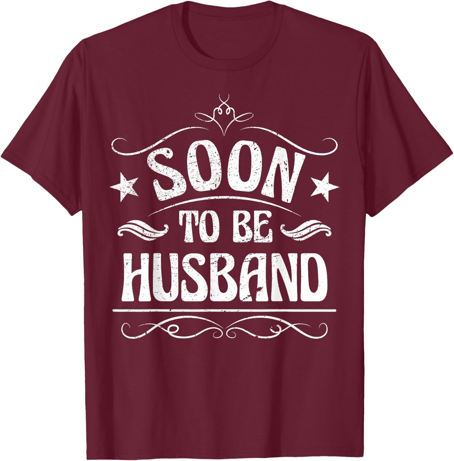 Soon To Be Husband T-Shirt - T-Shirt | Maroon