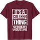 It's A Colleen Thing You Wouldn't Understand First Name T-Shirt - T-Shirt | Maroon