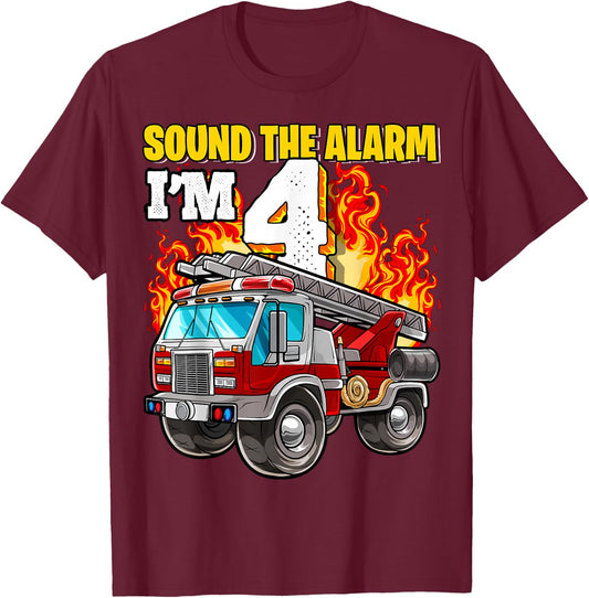 Sound the Alarm I'm 4 4th Birthday Fireman Firetruck Boys T-Shirt - T-Shirt | Maroon