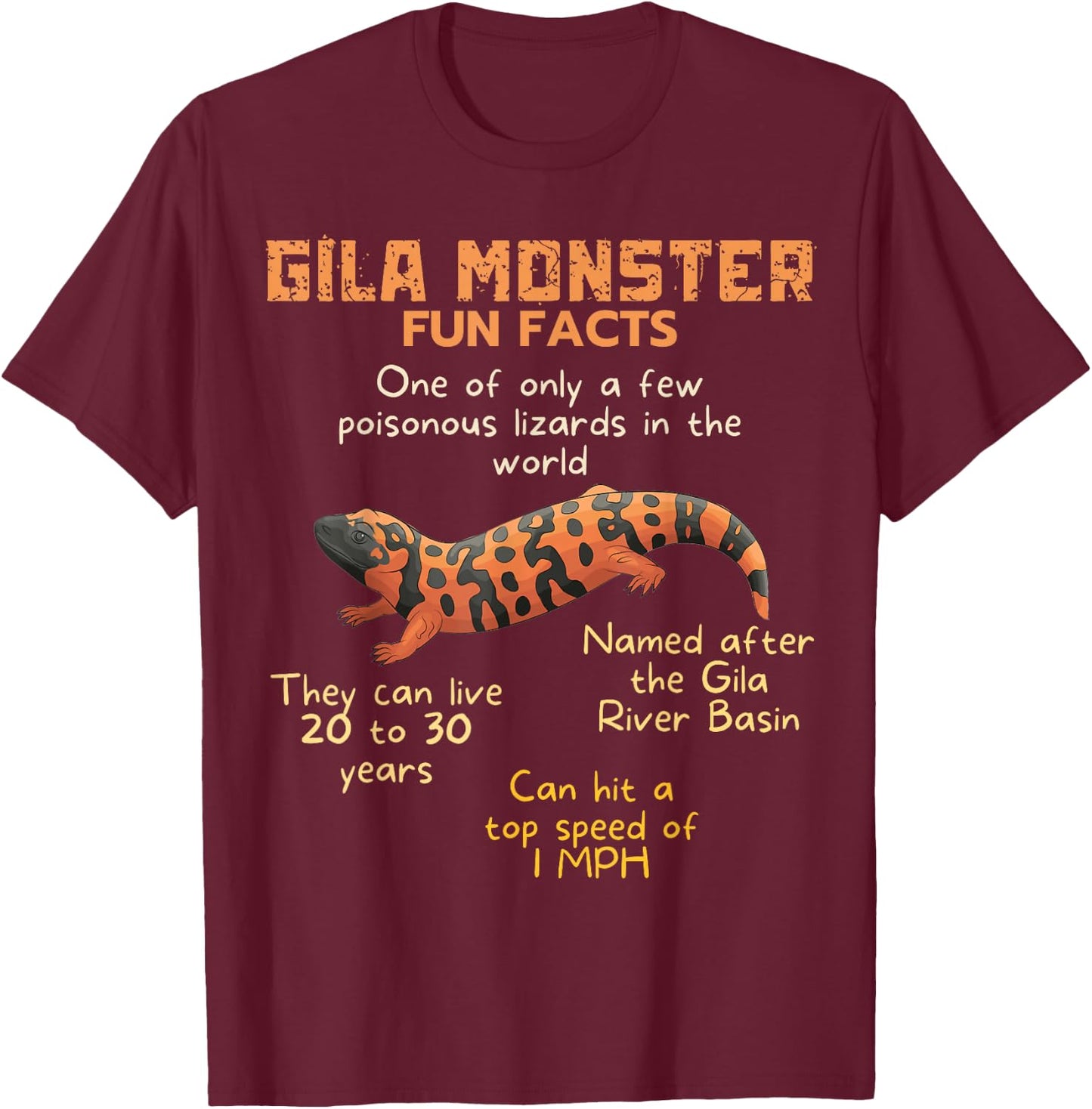 Gila Monster Fun Facts, Lizard Gila Monster T-Shirt - T-Shirt | Maroon