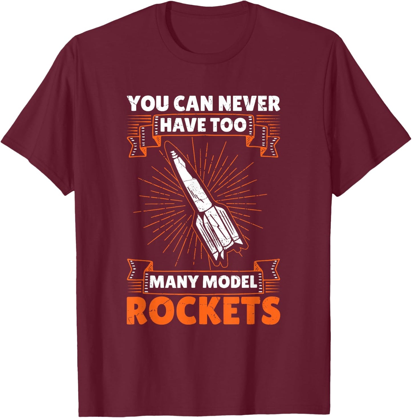 Model Rocket Scientist Design for a Model Rocket Lover T-Shirt - T-Shirt | Maroon
