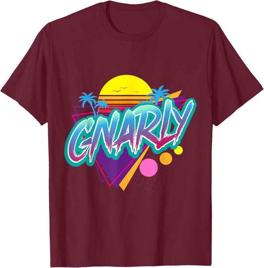 Gnarly Retro 1980s Nostalgic 80s - Retrowav T-Shirt - T-Shirt | Maroon
