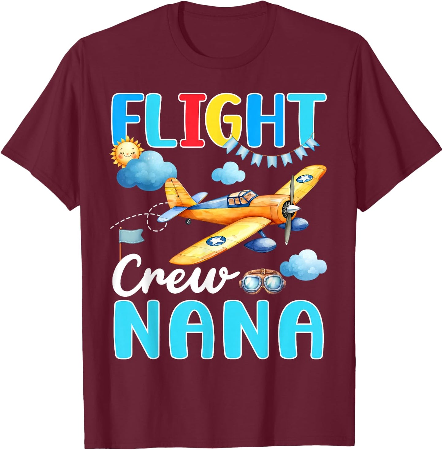 Flight Crew Nana Birthday Squad Airplane Matching Family T-Shirt - T-Shirt | Maroon