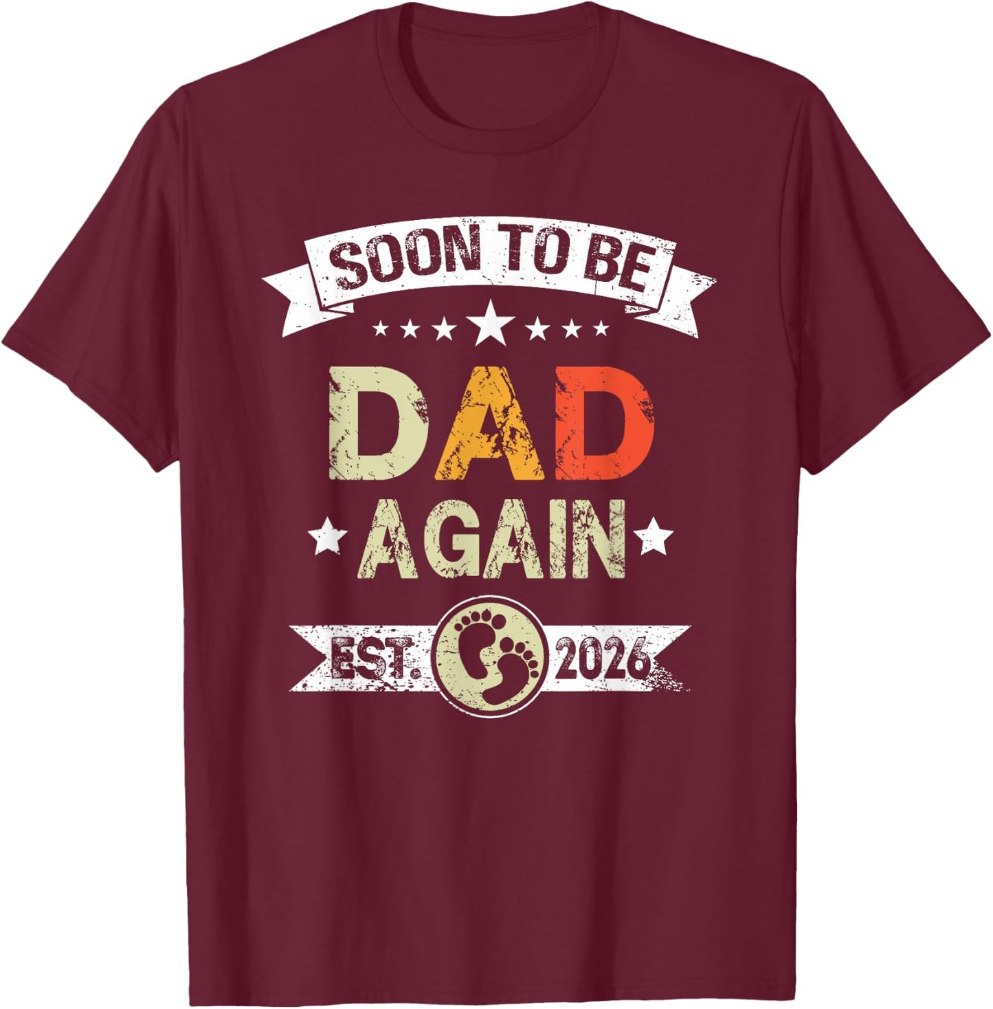 Soon To Be Dad again est. 2026 Expecting Father T-Shirt - T-Shirt | Maroon