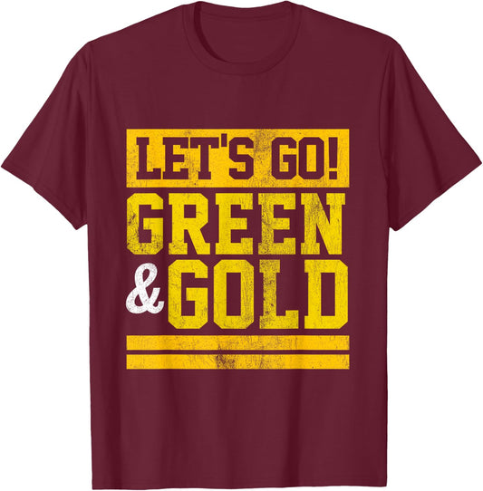 Let's Go Green & Gold Team Favorite Colors Vintage Game Day T-Shirt - T-Shirt | Maroon
