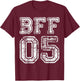BFF 05 Best Friends Matching National Friendship Day T-Shirt - T-Shirt | Maroon