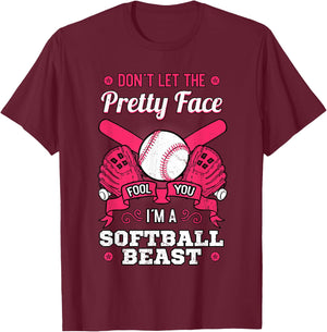 Don't Let The Pretty Face Fool You Softball Beauty Girl T-Shirt - T-Shirt | Maroon