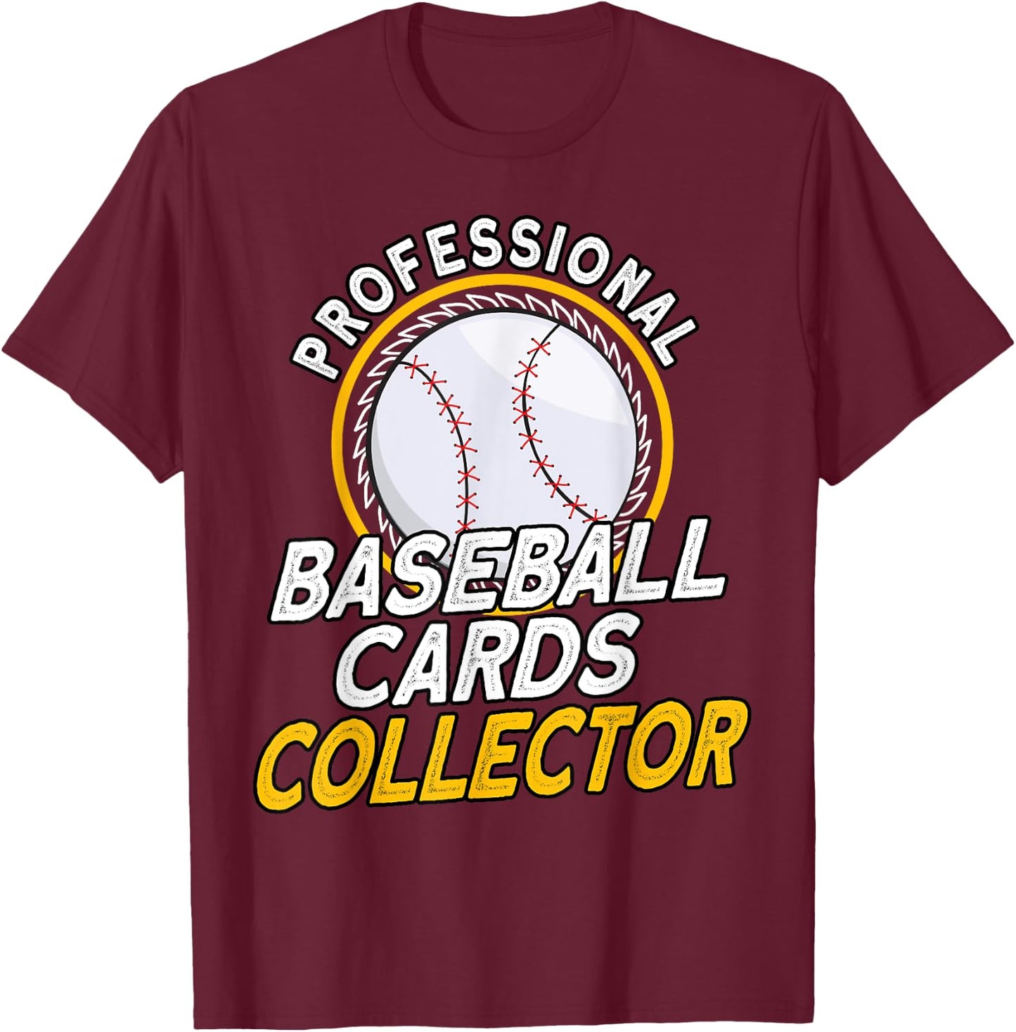 Professional Baseball Cards Collector Baseball Memorabilia T-Shirt - T-Shirt | Maroon