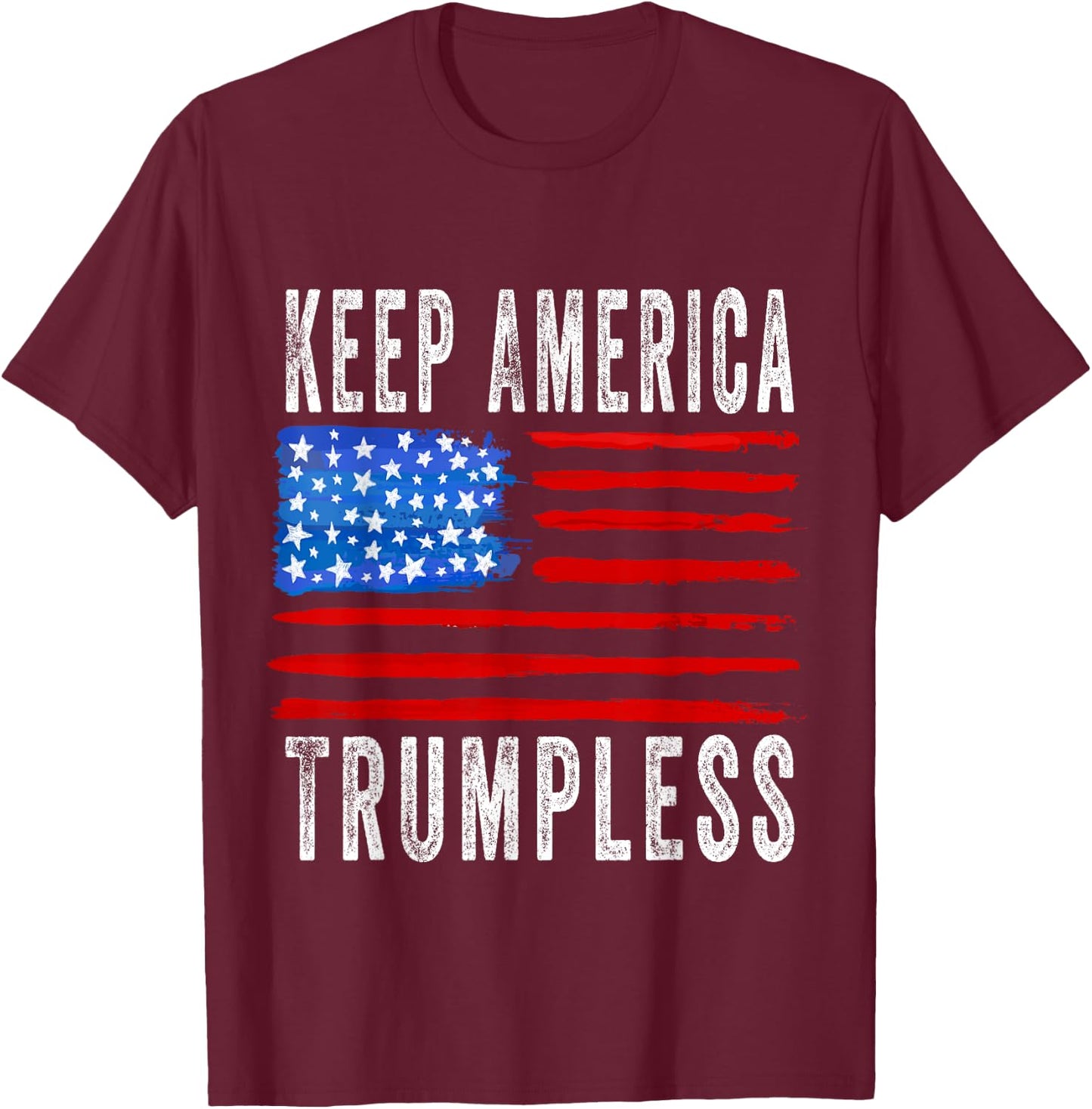Keep America Trumpless T-Shirt - T-Shirt | Maroon