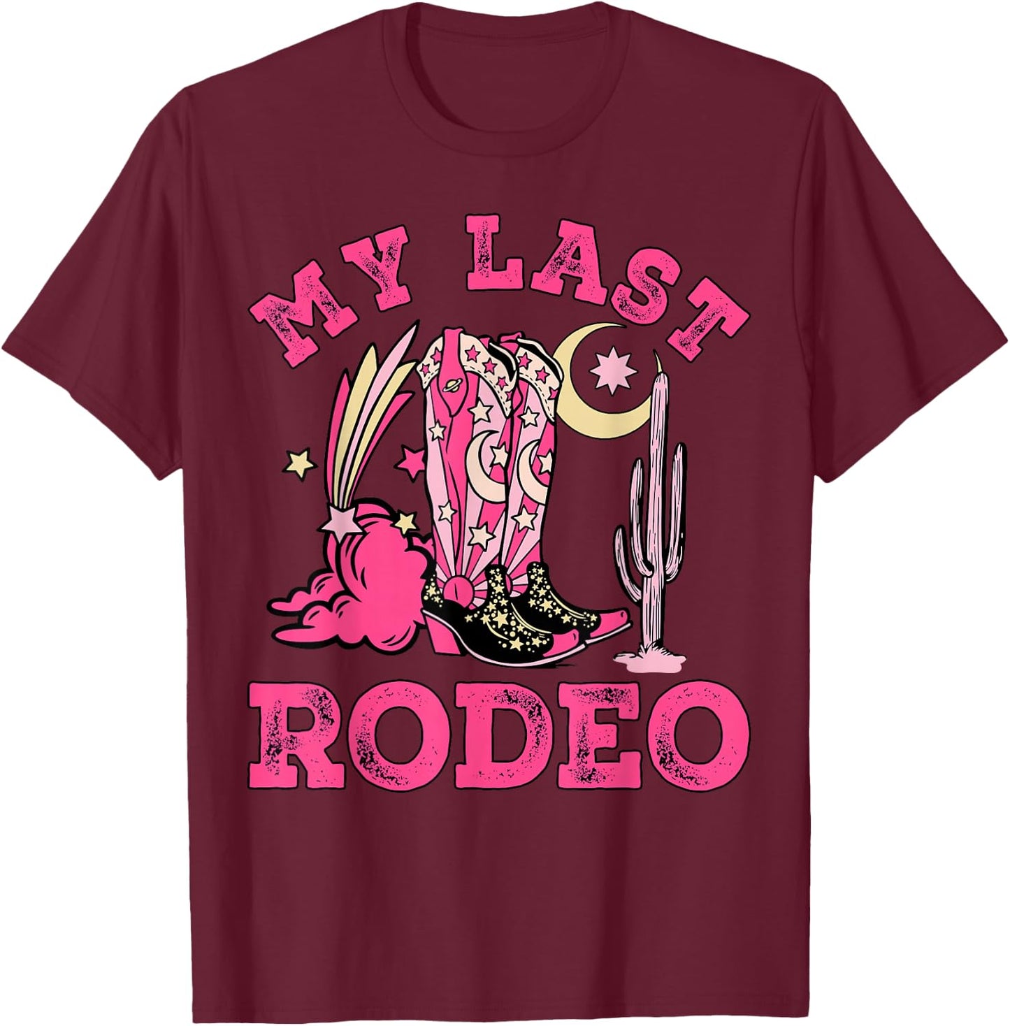 My Last Rodeo Bride Squad Bridal Party Western Bachelorette T-Shirt - T-Shirt | Maroon