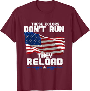 Patriotic I American Flag I USA Colors Dont Run They Reload Women Men T-Shirt - T-Shirt | Maroon